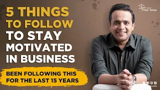 Motivation in Business | How to stay motivated in business | Rajiv Talreja