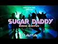 ENONK SADIPUN - SUGAR DADDY REMIX  ✓