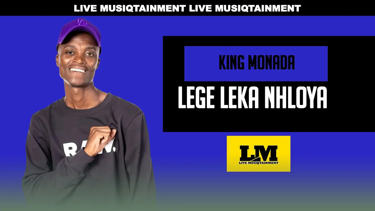 King monada-lege leka nhloya(unreleased song)