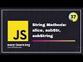 JavaScript for Beginners A - Z String Methods slice subStr subString