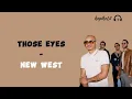 Download Lagu Those Eyes - New West (lirik/lyric)