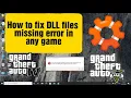 How to fix DLL files missing error in any game- Step by Step Tutorial