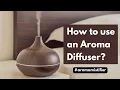Download Lagu How to use an Aroma Diffuser | Best way to use Aroma Diffuser #aromadiffuser