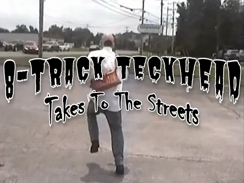8-Track TeckHead Takes To The Streets Trailer