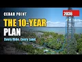 Cedar Point s 10-Year Plan Every New Ride Land Record 2026 2036
