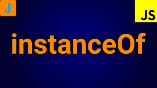 JavaScript instanceof Operator
