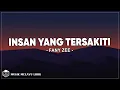 Download Lagu Fany Zee - Insan Yang Tersakiti (Lirik Lagu)