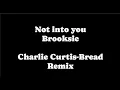 Download Lagu (LYRICS) Not Into You - Brookside - Charlie Curtis-Beard Remix