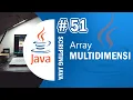 Java 51 - Array Multidimensi pada Java