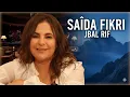 Saida Fikri - Jbal Rif (Folk Cover) - سعيدة فكري جبال ريف