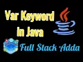 var keyword in Java Full Stack Adda Narayana Bojja