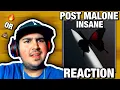 POST MALONE HAS GONE INSANE POST MALONE - INSANE REACTION