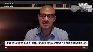 André Lajst para GloboNews sobre nova onda de antissemitismo (06/06/2021)