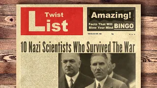 Download 10 Nazi Scientists Who Survived The War MP3