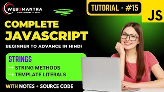 Part - 15 Strings in JS String Methods Template Literals Complete JavaScript Course in Hindi