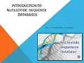 Introduction to Nucleotide Databases