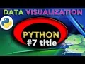 Data visualization with python how to add a title to a graph in python