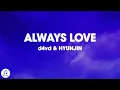 Download Lagu d4vd, Hyunjin - Always Love (Lyrics)