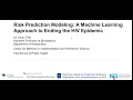 Risk Prediction Modeling A Machine Learning Approach to Ending the HIV Epidemic