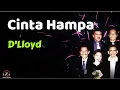 D'Lloyd  -  Cinta Hampa  (Lirik Lagu)