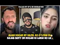Lagu Maan Dogar Ny Hazel Ko G*liyan Di | Rajab or Dogar Ki Larai Ho Ge | Dogar Or Hazel Ki Larai Ho Ge