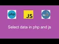select data in php and js php and javascript fetch api