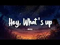 Lagu Munn - Hey, What's Up (Lyrics)