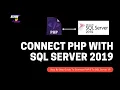 How to Connect PHP with SQL Server 2019 With Sample Code and Query