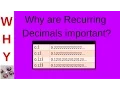 Relevance of Recurring Decimals