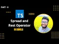 TypeScript Spread and Rest Operator tutorial in bangla part 8 abtahi hasan