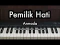 Download Lagu Pemilik Hati - Armada | Piano Karaoke by Andre Panggabean