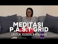 Lagu Meditasi P.A.S.T GRID untuk Keberlimpahan di 2026! ft. Ci Mimi