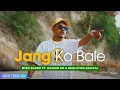 Download Lagu Wizz Baker - Jang Ko Bale ft. Nawan ED \u0026 Ghelzyon Ghagal || Lirik Lagu