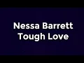 Nessa Barrett - Tough Love Lyrics