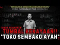 Download Lagu TUMBAL KEKAYAAN!! PESUGIHAN TOKO SEMBAKO AYAH!! ANAK ISTRI JADI TUMBAL!!