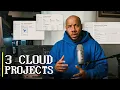 Cloud Engineers Build These 3 Projects Before You Apply for Any Job