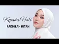 Fadhilah Intan - Kepada Hati (Official Lyric Video)