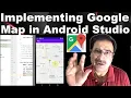 How to Implement Google Map in Android Studio Android Kotlin Tutorial Of Google Map API