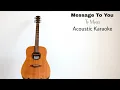 Ty Myers - Message to you (Acoustic Karaoke)