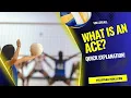 What is an ACE in Volleyball?