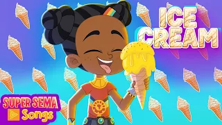 Ice Cream Song 🎶 Super Sema