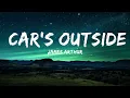 Lagu James Arthur - Car's Outside (Lyrics) / 1 hour Lyrics