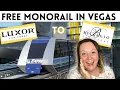 FREE Monorails in Las Vegas - SAVE YOUR FEET and Your Money