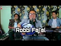 Download Lagu ROBBI FAJ'AL (Cover Lagu By Zehab)
