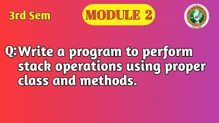VTU 3rd Sem OOP with Java Stack Operations Using Class BCS306A Module 2