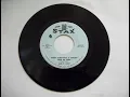 Sam & Dave "When Something Is Wrong With My Baby"