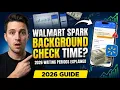Walmart Spark Driver Background Check 2026 How Long