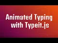 Animated Typing with Typeit js UPDATED