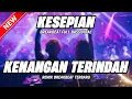 Lagu DJ KENANGAN TERINDAH X KESEPIAN BREAKBEAT VERSION FULL BASS 2025