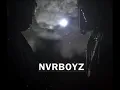 NVRBOYZ  " Je crois qu'il n'ont pas compris "